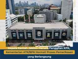 Kepala Kantah Jaktim Penuhi Panggilan KPK, Kementerian ATR/BPN Hormati Proses Pemeriksaan yang Berlangsung