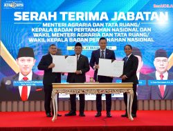 Serah Terima Jabatan Menteri dan Wakil Menteri ATR/BPN: Nusron Wahid Siap Lanjutkan Program Pendahulu